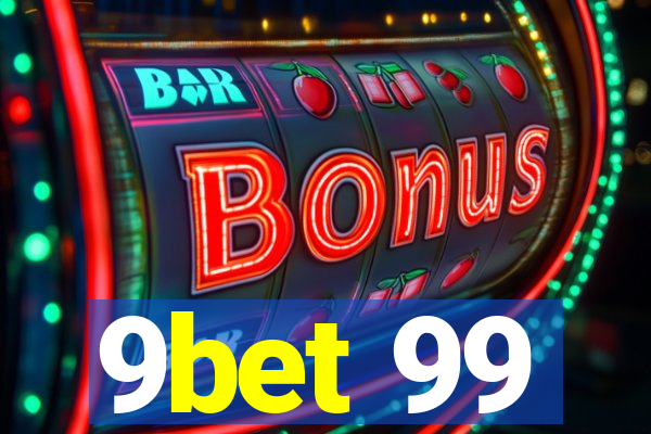 9bet 99